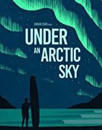 Under an Arctic Sky- Filmes de Viagem